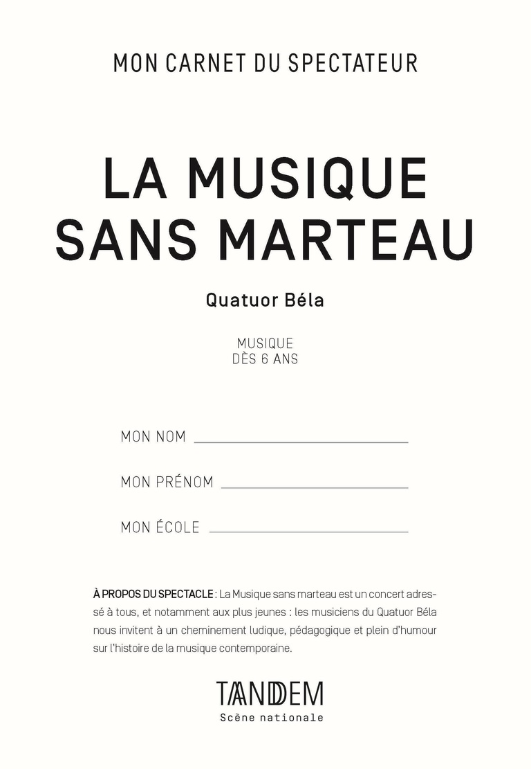 Tandem - Carnet LA MUSIQUE SANS MARTEAU<br>• Déc. 2017
