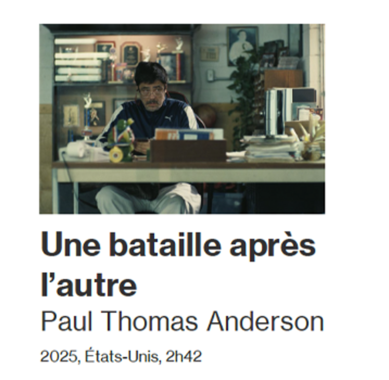 Tandem - Fiche film : UNE BATAILLE APRÈS L'AUTRE