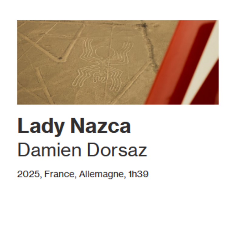 Tandem - Fiche film : LADY NAZCA