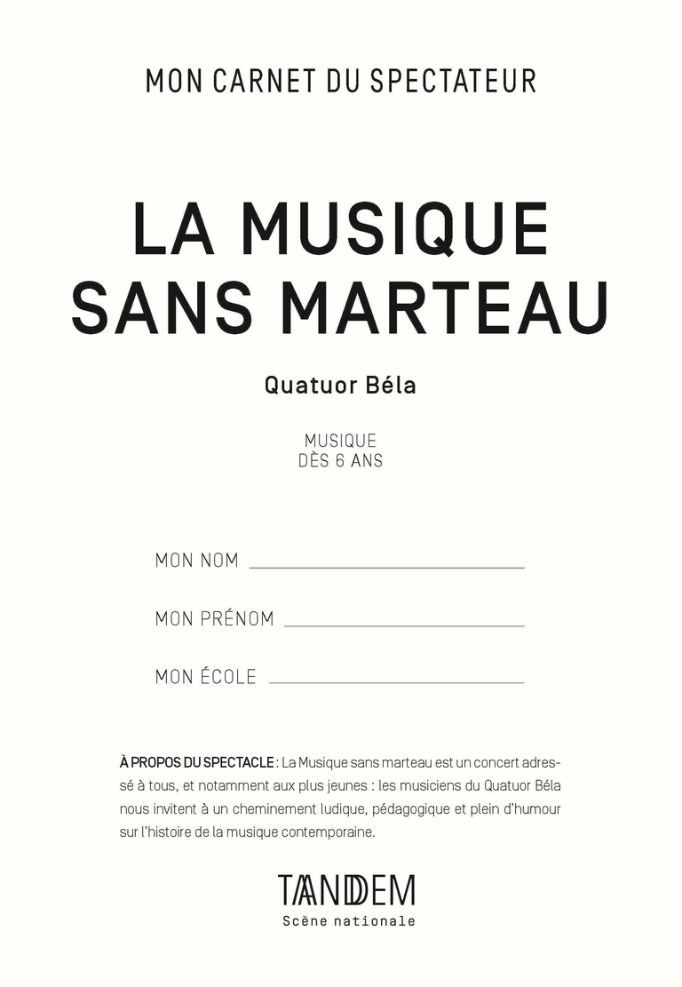 Tandem - Carnet LA MUSIQUE SANS MARTEAU<br>• Déc. 17