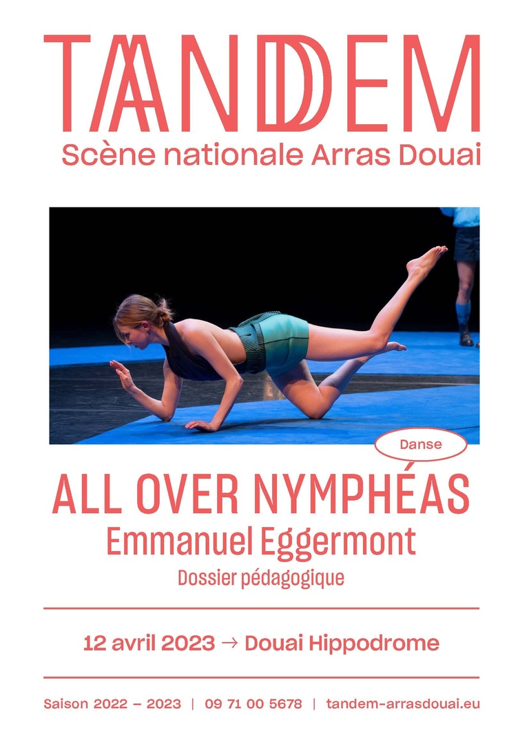 Tandem - All Over Nympheas, Emmanuel Eggermont<br>• Avril. 2023